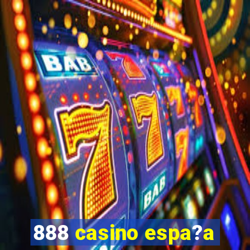 888 casino espa?a