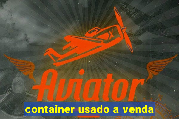 container usado a venda