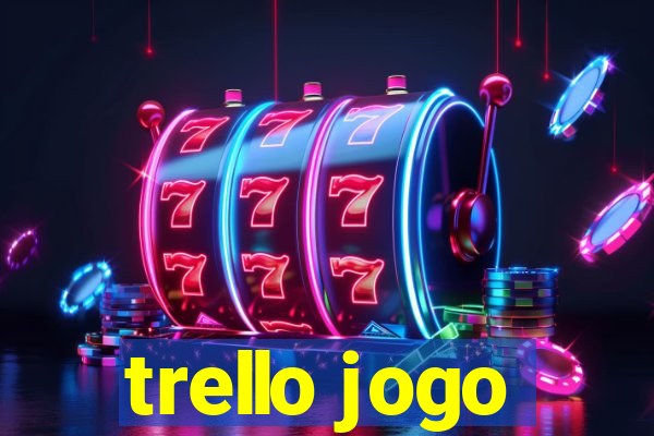 trello jogo