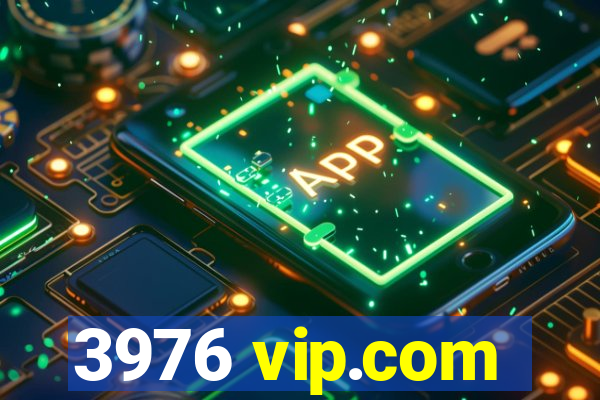 3976 vip.com