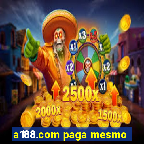 a188.com paga mesmo