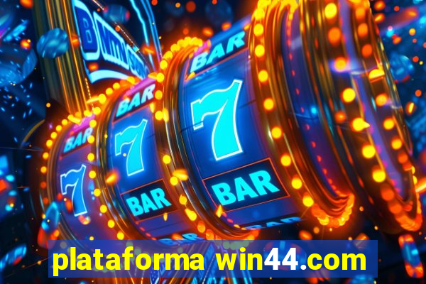 plataforma win44.com