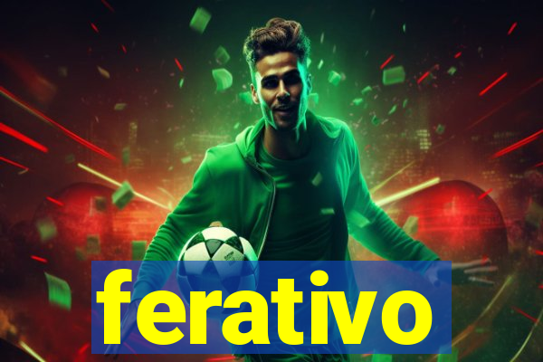 ferativo