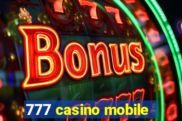 777 casino mobile