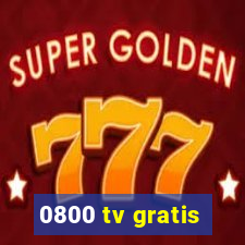 0800 tv gratis