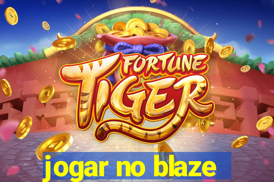 jogar no blaze