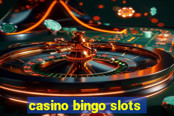 casino bingo slots