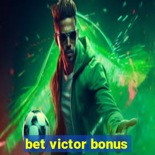 bet victor bonus