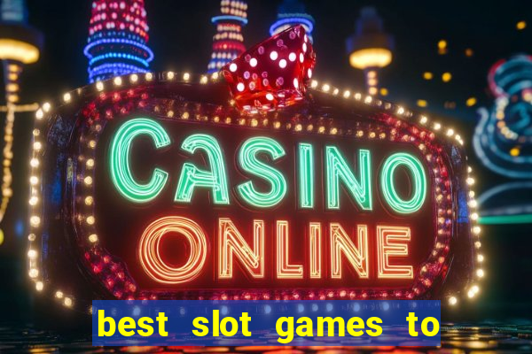 best slot games to play online