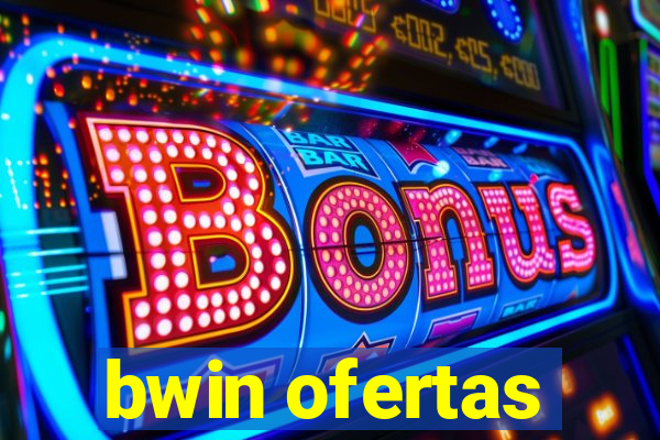 bwin ofertas