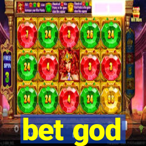 bet god