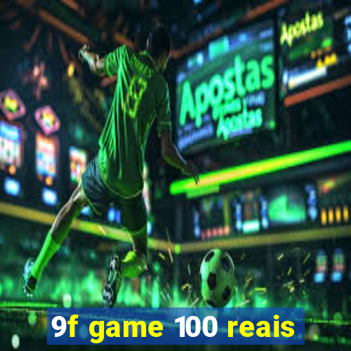 9f game 100 reais