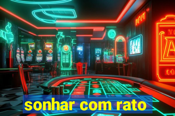 sonhar com rato