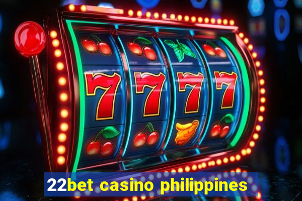 22bet casino philippines