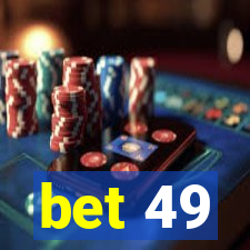 bet 49