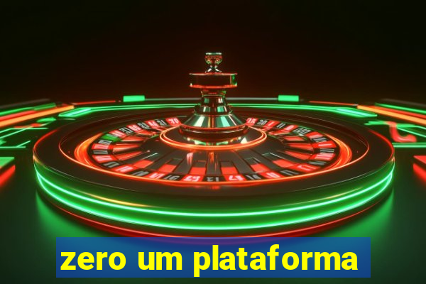 zero um plataforma