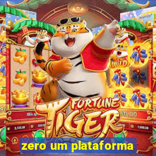 zero um plataforma