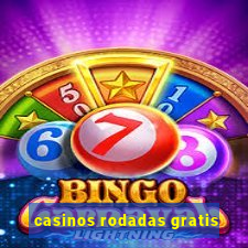 casinos rodadas gratis