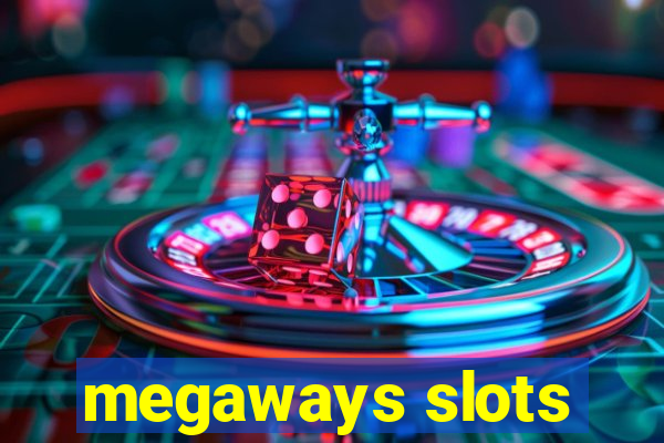 megaways slots