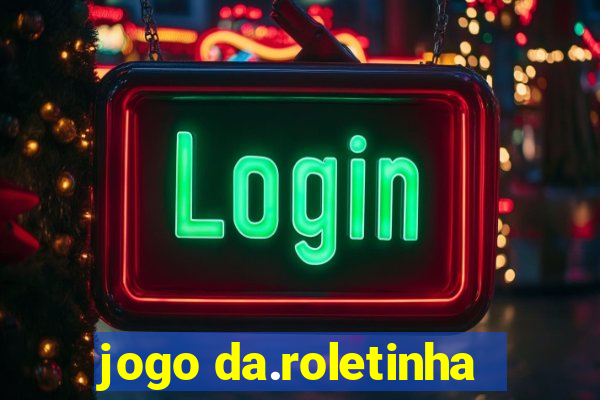 jogo da.roletinha