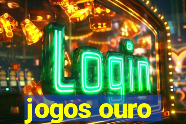 jogos ouro