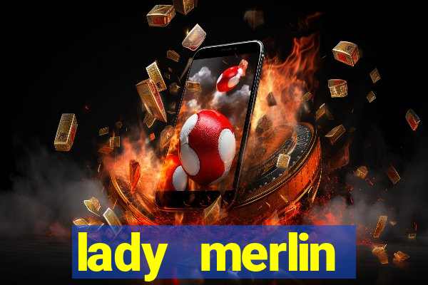 lady merlin lightning chase slot