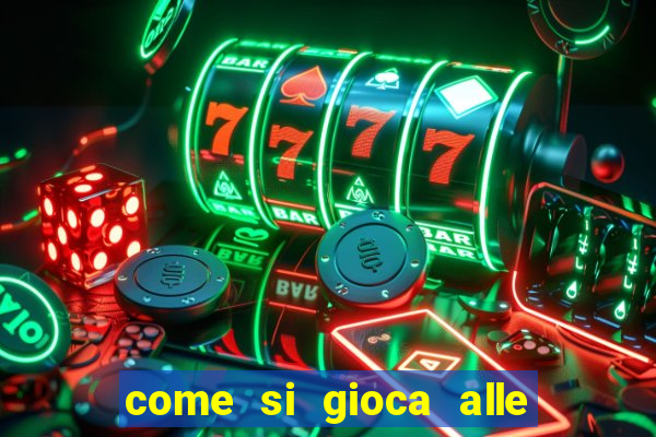 come si gioca alle slot machine