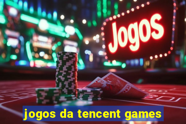 jogos da tencent games