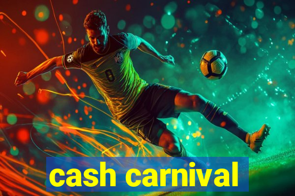 cash carnival