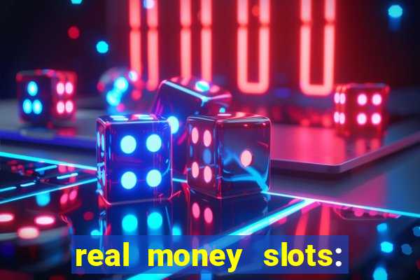 real money slots: spin & win