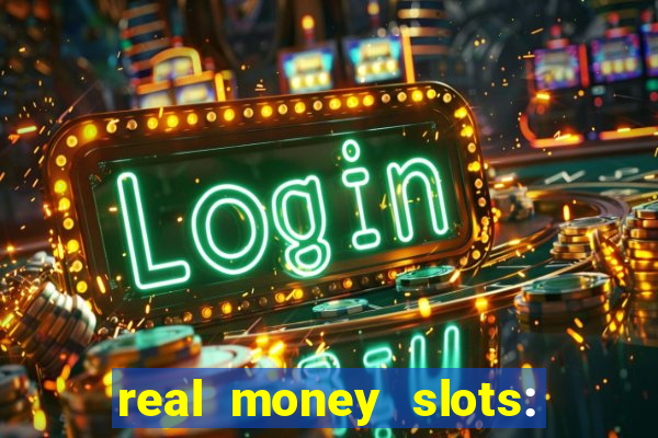 real money slots: spin & win