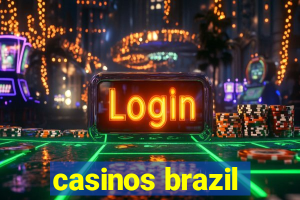 casinos brazil