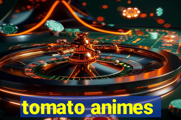 tomato animes