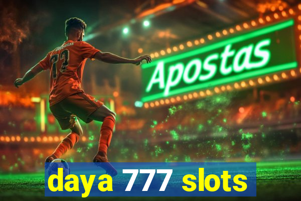 daya 777 slots