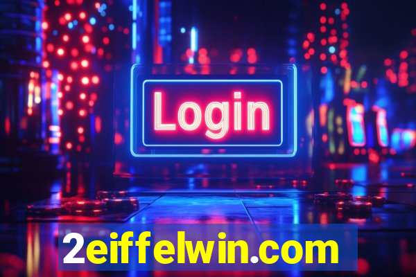 2eiffelwin.com