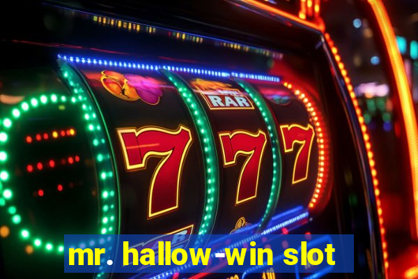 mr. hallow-win slot