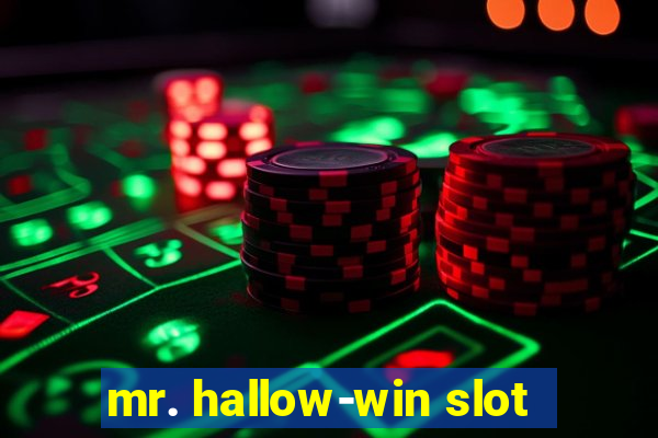 mr. hallow-win slot