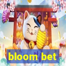 bloom bet