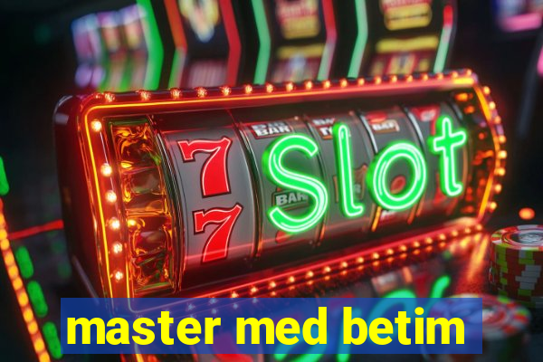 master med betim