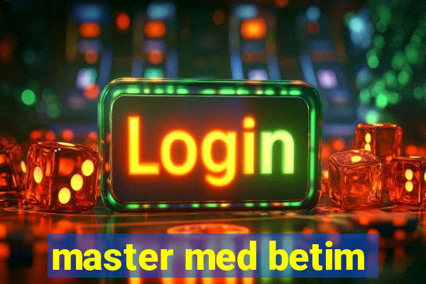 master med betim