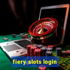 fiery slots login