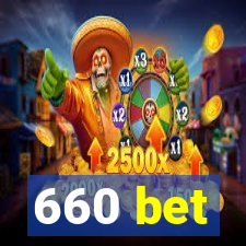 660 bet