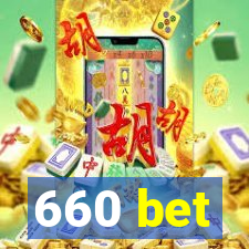 660 bet