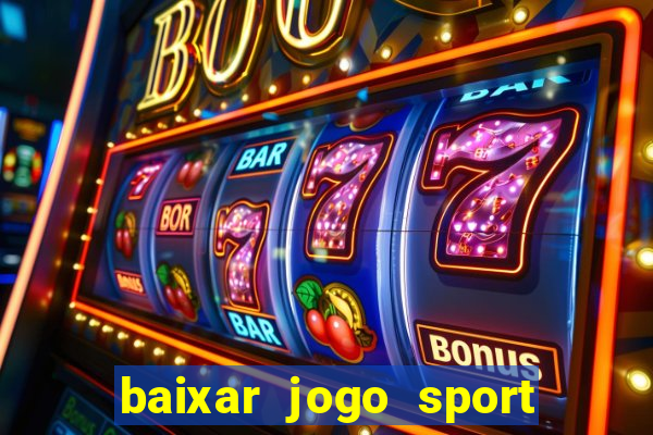 baixar jogo sport da sorte