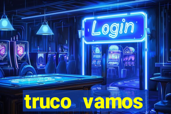 truco vamos download pc