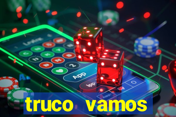 truco vamos download pc