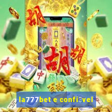 la777bet e confi谩vel