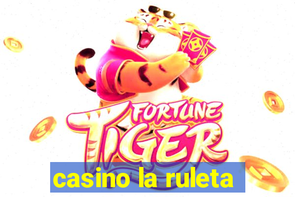 casino la ruleta