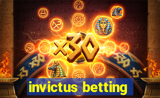 invictus betting