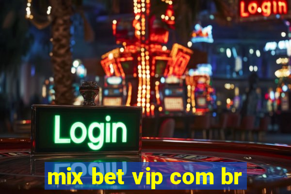 mix bet vip com br